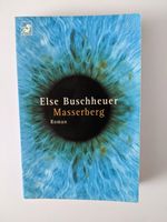 Else Buschheuer MASSERBERG TB Roman Thüringen 1984 Baden-Württemberg - Ettlingen Vorschau