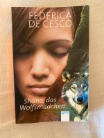 Shana, das Wolfsmädchen | Federica de Cesco Dresden - Löbtau-Süd Vorschau