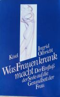 Buch "Was Frauen krank macht" Psychosomatik Baden-Württemberg - Münsingen Vorschau