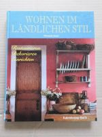 "Wohnen im ländlichen Stil", Restaurieren, Dekorieren, Einrichten Baden-Württemberg - Beuron Vorschau