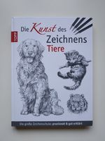 Die Kunst des Zeichnens Tiere Buch Zeichnenlernen Zeichenschule Ilmenau - Gehren Vorschau