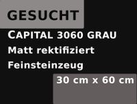 SUCHE: Fliesen CAPITAL Feinsteinzeug Grau Matt 30 x 60 cm von OBI Rheinland-Pfalz - Lambsheim Vorschau