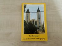 Taschenbuch: Erscheinungen der Gottesmutter in Medjugorje Nordrhein-Westfalen - Kevelaer Vorschau