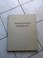 Raumschaffen unserer Zeit Architektur Buch Margarete Richter Leipzig - Leipzig, Südvorstadt Vorschau