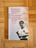 Der Sonntag, an dem ich Weltmeister wurde - Delius Nordrhein-Westfalen - Hemer Vorschau