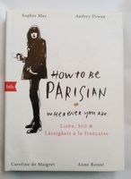 Sophie Mas Audrey Diwan How To Be Parisian Gebunden Guter Zustand Nordrhein-Westfalen - Mönchengladbach Vorschau