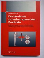 Konstruieren sicherheitsgerechter Produkte, 3. Auflage Nordrhein-Westfalen - Gescher Vorschau