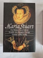 Maria Stuart - Der Roman ihres Lebens von Margaret George Sachsen - Radeberg Vorschau