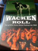 Wacken Roll Festival  Musik Geschichte Veranstaltung Sachbuch Nordrhein-Westfalen - Verl Vorschau