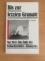 Bis zur letzten Granate - Das Ende des Schlachtschiffs Bismarck Baden-Württemberg - Kirchheim unter Teck Vorschau