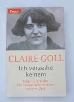 Claire Goll Ich verzeihe keinem, Biografie, Biographie, Buch Bayern - Pöttmes Vorschau