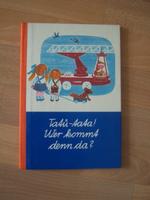 Tatü-tata! Wer kommt denn da? + DDR Kinderbuch + 1. Auflage 1971 Leipzig - Grünau-Mitte Vorschau