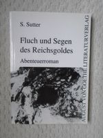 FLUCH UND SEGEN DES REICHSGOLDES von S. Sutter Nordrhein-Westfalen - Borken Vorschau