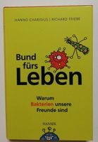 Bund fürs Leben - Bakterien unsere Freunde - Charisius/Friebe, Nordrhein-Westfalen - Sankt Augustin Vorschau