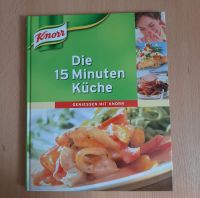 Kochbuch- Knorr- Die 15 Minuten Küche- Originelle Geschenkidee Sachsen - Thum Vorschau