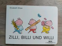 Kinderbuch Zilli, Billi und Willli / Beltz / Elisabeth Shaw Hessen - Heidenrod Vorschau