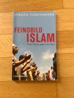 Feindbild Islam - Jürgen Todenhöfer - Buch Walle - Utbremen Vorschau