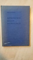 Astronomie gegen Astrologie, von Karl Stumpff, von 1955 Niedersachsen - Burgdorf Vorschau