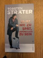 Torsten Sträter, Es ist nie zu spät, ... . Leipzig - Eutritzsch Vorschau