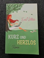 Roman "Kurz und Herzlos" von Eva Völler Mecklenburg-Vorpommern - Malchin Vorschau