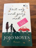 Jojo Moyes- weit weg und ganz nah Baden-Württemberg - Friedrichshafen Vorschau