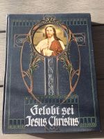 Antikes Buch  Gelobt sei Jesus Christus Baden-Württemberg - Meßkirch Vorschau