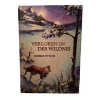 Verloren in der Wildnis Pyron, Bobbie: Buch | Thienemann Verlag Güstrow - Landkreis - Teterow Vorschau