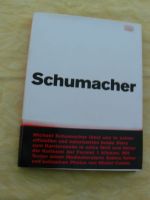 Ein Buch Michael Schuhmacher* Nordrhein-Westfalen - Kirchlengern Vorschau