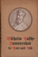 Wilhelm Busch - Humoresken in Wort und Bild: Gesammelte Bilderges Leipzig - Leipzig, Südvorstadt Vorschau