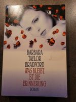 Was bleibt, ist die Erinnerung von Barbara Taylor Bradford Niedersachsen - Delmenhorst Vorschau