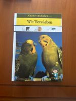 Buch Kinder entdecken … wie Tiere leben - Sehr gut Bayern - Marktoberdorf Vorschau