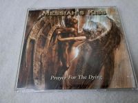 MESSIAH'S KISS 'PRAYER FOR THE DYING' Nordrhein-Westfalen - Paderborn Vorschau