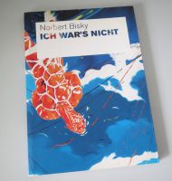 Norbert Bisky. Ich war's nicht (2008) Katalog Sachsen-Anhalt - Magdeburg Vorschau