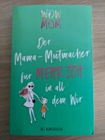 Wow Mum - Der Mama Mutmacher für mehr Ich in all dem Wir Niedersachsen - Eicklingen Vorschau