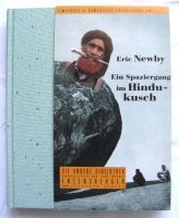 LIMITIERTE ERSTAUSGABE Eric Newby, Ein Spaziergang am Hindukusch München - Sendling Vorschau