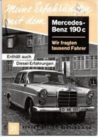 Mercedes Benz 190c (Flossenbenz) 1962 - Meine Erfahrungen ..... Baden-Württemberg - Schopfheim Vorschau