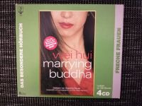 Hörbuch (4 CDs): Marrying Buddha von Wie Hui Nordrhein-Westfalen - Witten Vorschau