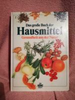 Das große Buch der Hausmittel. Gesundheit aus der Natur Sachsen-Anhalt - Magdeburg Vorschau