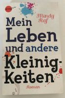 Jugendroman: "Mein Leben und andere Kleinigkeiten" von Mindy Ralf Bayern - Fürth Vorschau