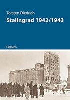 Stalingrad 1942/1943 (Kriege der Moderne) Diedrich / inkl. Porto Innenstadt - Köln Altstadt Vorschau