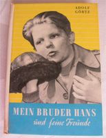 "Mein Bruder Hans und seine Freunde", DDR, 1953, für Leser ab 11J Brandenburg - Mühlenbecker Land Vorschau