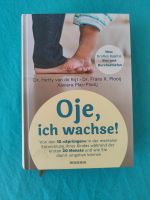 "Oje, ich wachse!" Buch Hetty van de Rijt/Frans X. Plooij Friedrichshain-Kreuzberg - Friedrichshain Vorschau