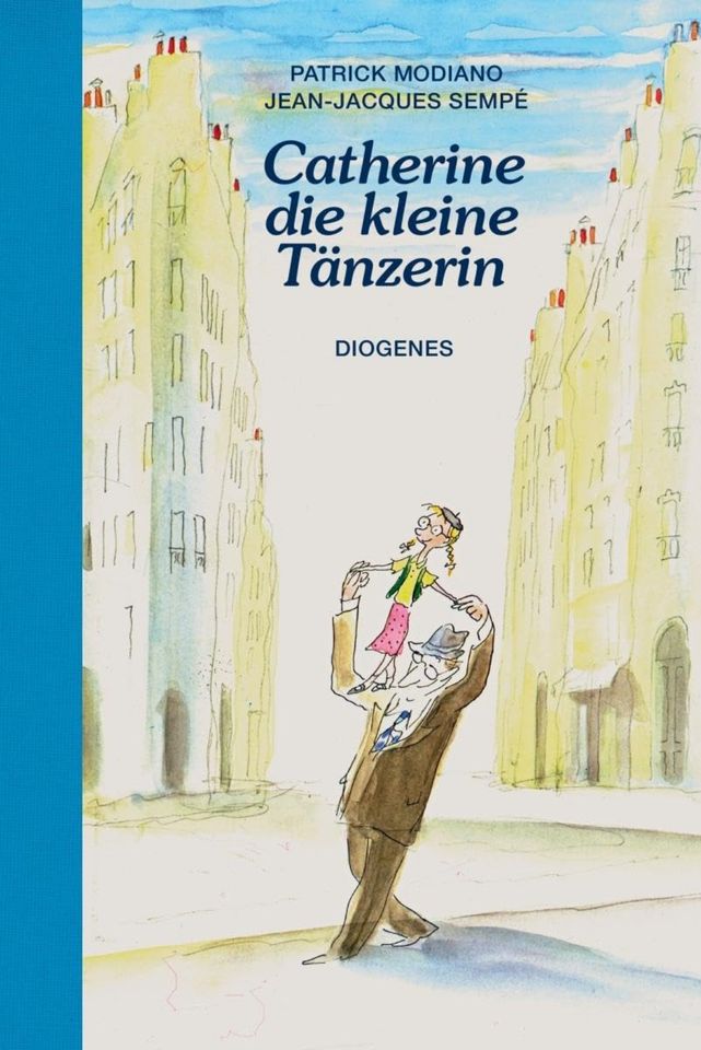 Catherine, die kleine Tänzerin - Patrick Modiano - Sempè in München