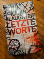Buch "Letzte Worte" Karin Slaughter Baden-Württemberg - Rietheim-Weilheim Vorschau