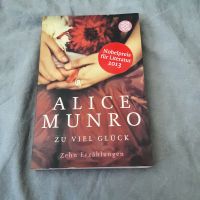 Munro, Alice: Zu viel Glück Guter Zustand, Taschenbuch Bergedorf - Hamburg Lohbrügge Vorschau