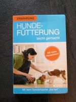 Hunde Fütterung leicht gemacht Nordrhein-Westfalen - Leverkusen Vorschau