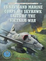 US NAVY AND MARINE CORPS A-4 SKYHAWK Units of the Vietnam War Niedersachsen - Suderburg Vorschau