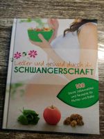 Lecker und Gesund durch die Schwangerdvhaft Baden-Württemberg - Eutingen Vorschau