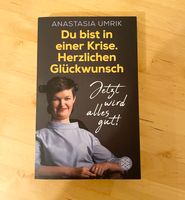 Anastasia Umrik - Du bist in einer Krise. Herzlichen Glückwunsch. Nordrhein-Westfalen - Warendorf Vorschau