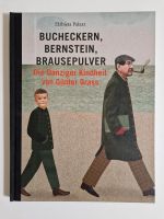 Bucheckern, Bernstein, Brausepulver - Günter Grass München - Bogenhausen Vorschau